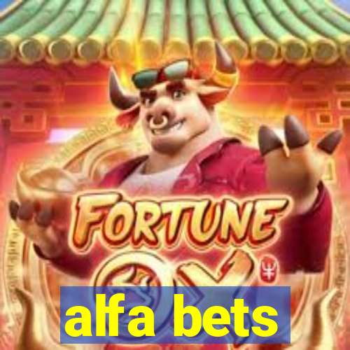 alfa bets